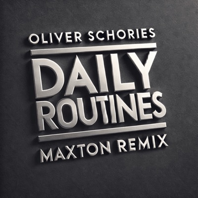 Daily Routines (Maxton Remix)
