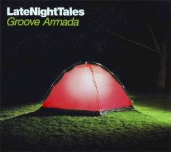 Late Night Tales: Groove Armada