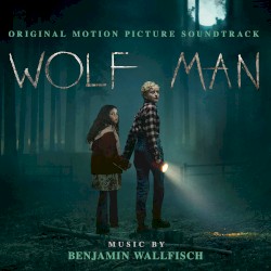 Wolf Man: Original Motion Picture Soundtrack