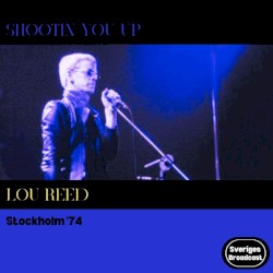 Shootin’ You Up: Stockholm ’74