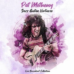 Jazz Guitar Virtuoso - Live Broadcast Collection