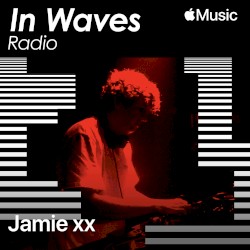 In Waves Radio Presents The Floor with Jamie xx, Ep. 4