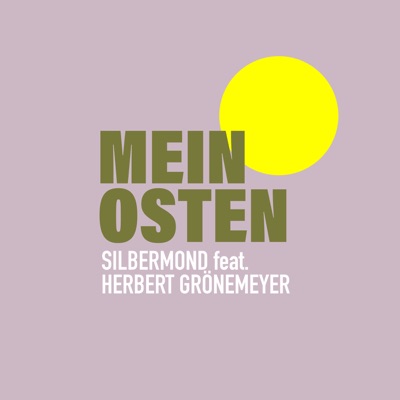 Mein Osten (feat. Herbert Grönemeyer)