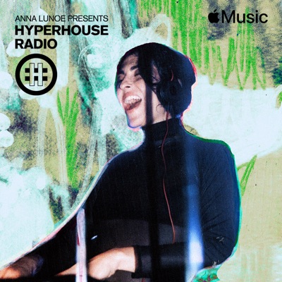 HYPERHOUSE 054: Anna Lunoe (DJ Mix)