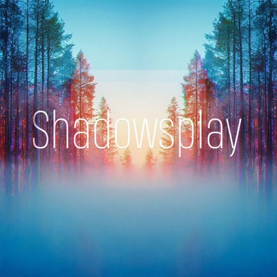 Shadowsplay