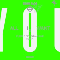 All I Want (Purple Disco Machine Remix)