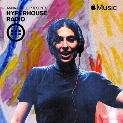 HYPERHOUSE 055: Anna Lunoe (DJ Mix)