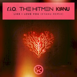 Like I Love You (KYANU remix)