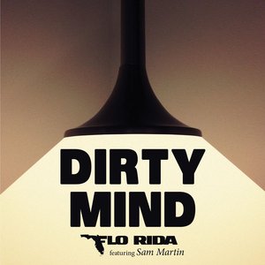 Dirty Mind (feat. Sam Martin) - Single