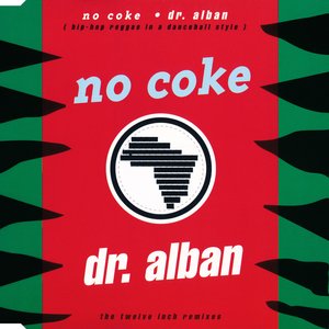 No Coke (The Twelve Inch Remixes)