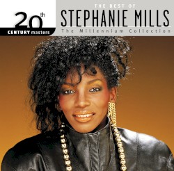 20th Century Masters: The Millennium Collection: Best Of Stephanie Mills