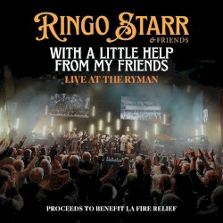 With a Little Help From My Friends (Live At The Ryman)