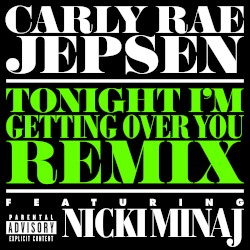 Tonight I’m Getting Over You (remixes)