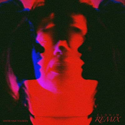 Where Have You Been (feat. Elohim)