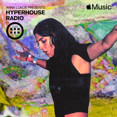 HYPERHOUSE 065: Anna Lunoe (DJ Mix)
