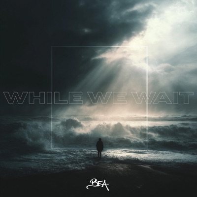 While We Wait (feat. Ben Minal)
