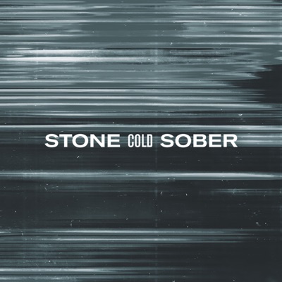 STONE COLD SOBER