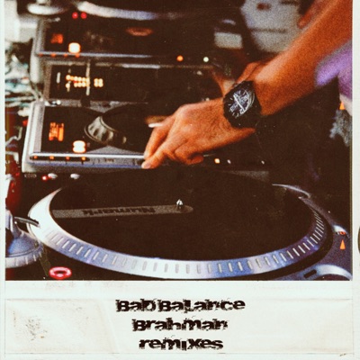 Brahman Remixes