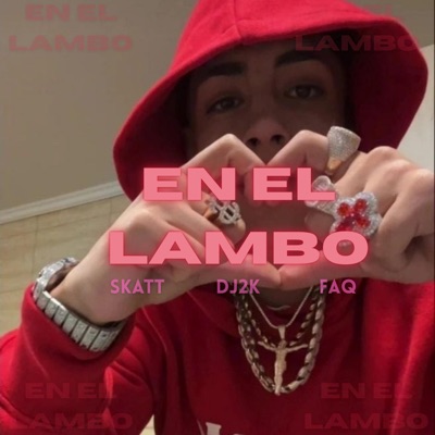 EN EL LAMBO (feat. skatt & DJ2k)