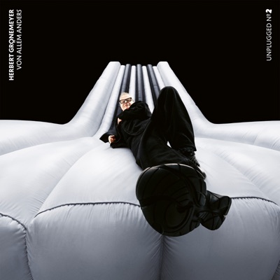 Unplugged 2 • Von allem anders