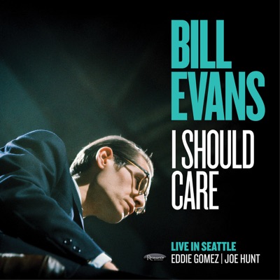 I Should Care (Live at the Penthouse in Seattle May 19, 1966) [feat. Eddie Gomez & Joe Hunt]
