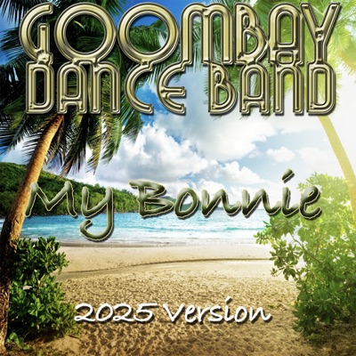 My Bonnie (2025 Version)