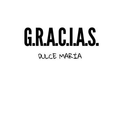 G.R.A.C.I.A.S.