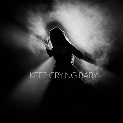 Keep Crying Baby
