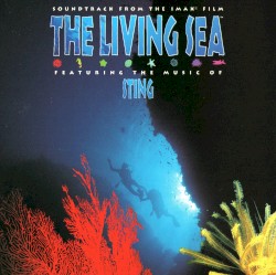 The Living Sea: Soundtrack From the IMAX Film