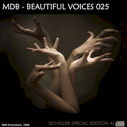 Beautiful Voices 025 (Schiller Special Part 4)