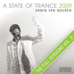 A State of Trance 2009: The Full Versions, Volume 2