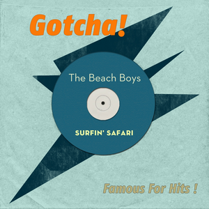 Surfin' Safari (Famous for Hits!)