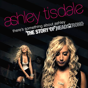 There's Something About Ashley: The Story of Headstrong