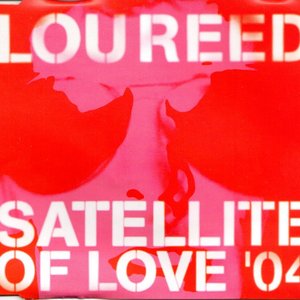 Satellite of Love 2004