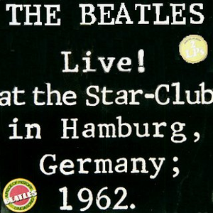 Live at Star Club 1962, Volume 1