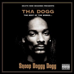 Tha Dogg: The Best of the Works...