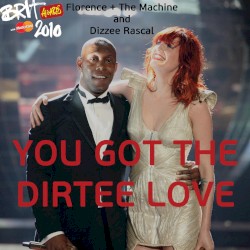 You Got the Dirtee Love