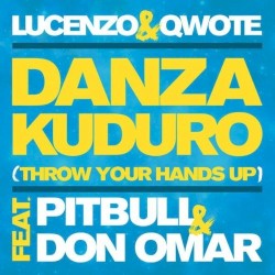 Danza Kuduro (Throw Your Hands Up)