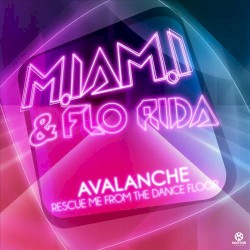 Avalanche (Rescue Me From the Dancefloor)