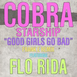 Good Girls Go Bad (Frank E remix)