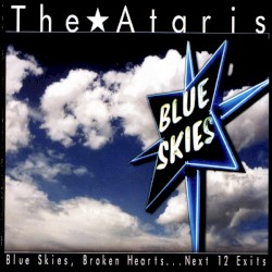 Blue Skies, Broken Hearts…Next 12 Exits