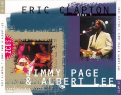 Eric Clapton / Jimmy Page & Albert Lee