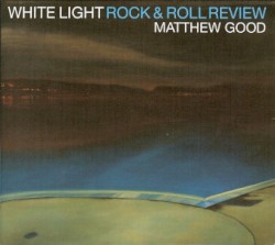 White Light Rock & Roll Review