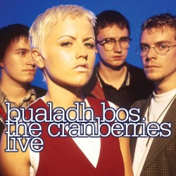 Bualadh Bos: The Cranberries Live