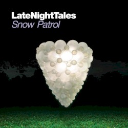 LateNightTales: Snow Patrol