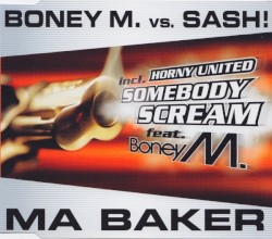 Ma Baker / Somebody Scream