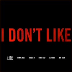 I Don’t Like (remix)