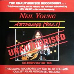 Neil Young Live Unauthorised, Volume 1