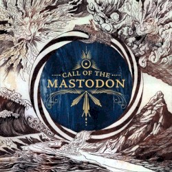 Call of the Mastodon