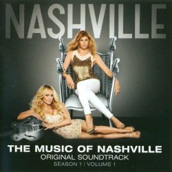 The Music of Nashville: Original Soundtrack, Season 1, Volume 1